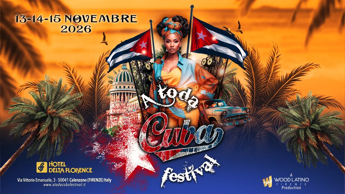 A Toda Cuba Festival 2026 — Florence