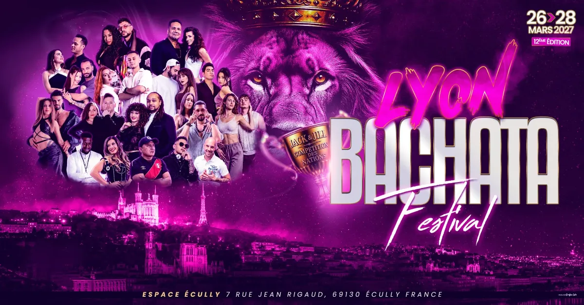Lyon Bachata Festival France 26-27-28 Mars March Marzo 2027 Edition #12 — Écully