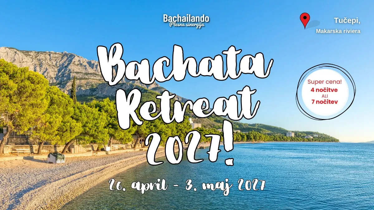 BACHATA RETREAT 2027📍Tučepi, Makarska riviera 🌊☀️🏝️ — Tučepi