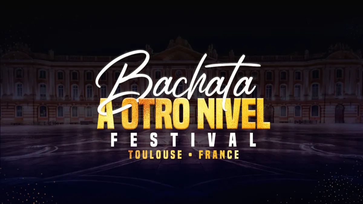 Bachata A Otro Nivel #12 — Toulouse
